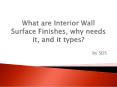 What are Interior Wall Surface Finishes, why needs it, and it types? PowerPoint PPT Presentation