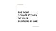 THE FOUR CORNERSTONES OF YOUR BUSINESS IN UAE PowerPoint PPT Presentation