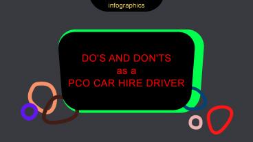 Do's and Don'ts as a PCO Car Hire Driver