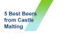 5 Best Beers from Castle Malting PowerPoint PPT Presentation