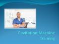 Cavitation Machine Training – A Way To Your Successful Career PowerPoint PPT Presentation