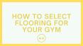 How To Select Flooring For Your Gym PowerPoint PPT Presentation