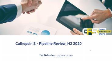 Cathepsin S - Pipeline Review, H2 2020