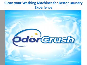 Clean your Washing Machines for Better Laundry Experience