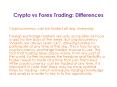 Crypto vs Forex Trading: Similarities & Differences PowerPoint PPT Presentation