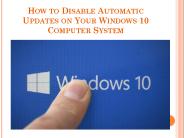 How to Disable Automatic Updates on Your Windows 10 Computer System
