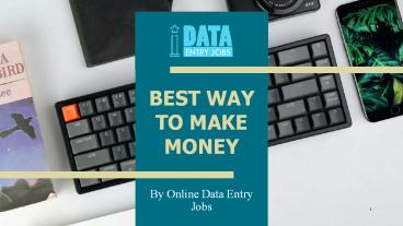 Best way to earn money by Online Data Entry Jobs