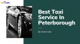 Best Taxi Service In Peterborough PowerPoint PPT Presentation