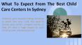 Things you should know about childcare costs in Sydney PowerPoint PPT Presentation