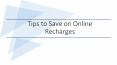 Ways to Save on Online Recharge PowerPoint PPT Presentation