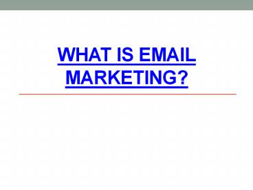 What is Email Marketing