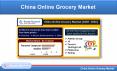 China Online Grocery Market, Forecast by Segments & Channel PowerPoint PPT Presentation