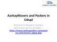 AarkayMovers and Packers in Udupi, Relocation Services in Udupi Karnataka PowerPoint PPT Presentation