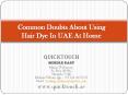 Common Doubts About Using Hair Dye In UAE At Home PowerPoint PPT Presentation