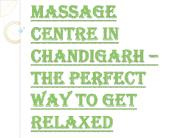 Surprising Health Benefits of Massage Centre in Chandigarh