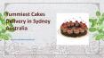 Yummiest Cakes Delivery in Sydney Australia | Gift Delivery Australia PowerPoint PPT Presentation