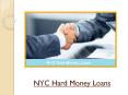 Top Benefits Of Obtaining The NYC Hard Money Loans PowerPoint PPT Presentation