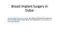 Breast Implant Surgery in Dubai PowerPoint PPT Presentation