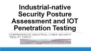 Security posture assessment and OT penetration testing