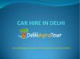 Car hire in Delhi PowerPoint PPT Presentation