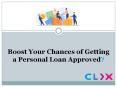 Boost Your Chances of Getting Approved for a Personal Loan PowerPoint PPT Presentation