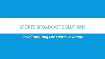 SPORTS BROADCAST SOLUTIONS