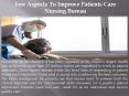 Nursing Bureau to improvement few aspects  the patient care PowerPoint PPT Presentation