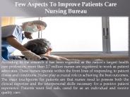 Nursing Bureau to improvement few aspects  the patient care