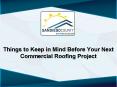Things to Keep in Mind Before Your Next Commercial Roofing Project PowerPoint PPT Presentation