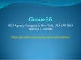 SEO Agency, Company in New York, USA | NY SEO Services | Grove86 PowerPoint PPT Presentation