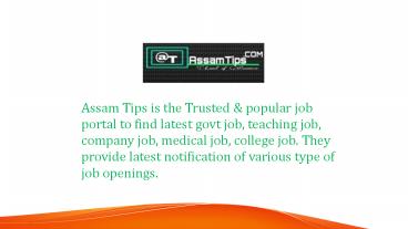 Assam Tips