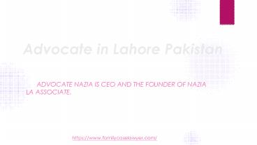 Handle the Divorce Cases need the Expert Divorce Lawyer in Lahore