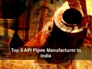 Top API Pipes Manufactures in India
