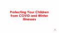 Protecting Your Children from COVID and Winter Illnesses PowerPoint PPT Presentation