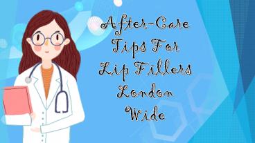 After-Care Tips For Lip Fillers London Wide