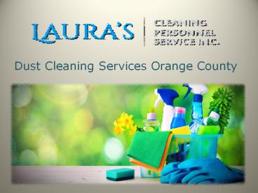 Dust Cleaning Services Orange County