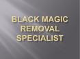 Black Magic Removal Specialist PowerPoint PPT Presentation