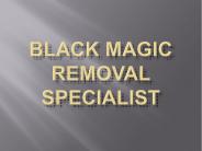Black Magic Removal Specialist