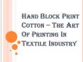 How Important is to Choose the Quality Hand Block Print Cotton? PowerPoint PPT Presentation