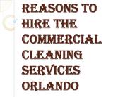 Benefits of Hiring the Commercial Cleaning Services Orlando (1)