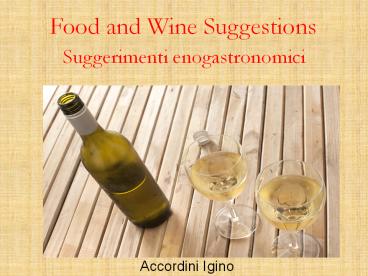 Accordini Igino | Suggerimenti enogastronomici