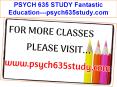 PSYCH 635 STUDY Fantastic Education---psych635study.com PowerPoint PPT Presentation