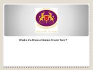 What is the Route of Golden Chariot Train?