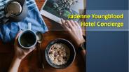 Jadenne Youngblood _ Hotel Concierge