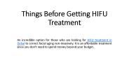 Things Before Getting HIFU Treatment