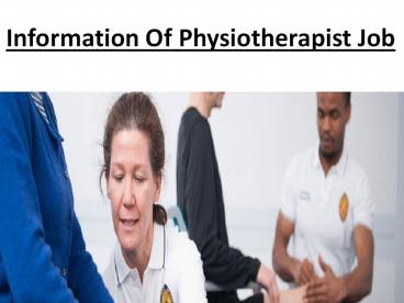 Information Of Physiotherapist Job