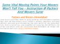 Some Vital Moving Points Your Movers Won't Tell You – Instruction @ Packers And Movers Surat PowerPoint PPT Presentation