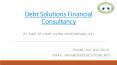 Debts Solutions Financial Consultancy Ontario PowerPoint PPT Presentation
