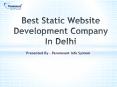 Best Static Website Development Company In Delhi PowerPoint PPT Presentation