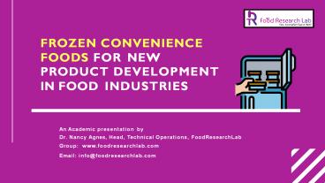 Frozen convenience foods for new product development in food industries